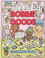 Bobbie Goods Coloring Book B0DQ96X7S3 Book Cover