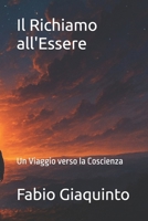 Il Richiamo all'Essere: Un Viaggio verso la Coscienza (Italian Edition) B0F88FGLYT Book Cover