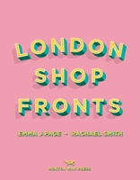London Shopfronts 1914314026 Book Cover