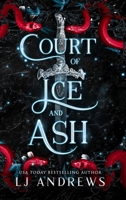 Court of Ice and Ash: A Dark Fantasy Romance B0B8RBDF5R Book Cover