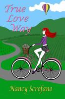 True Love Way 0985352000 Book Cover