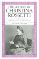 The Letters of Christina Rossetti: 1843-1873 (Victorian Literature and Culture Series)