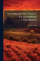 La Libreria De Volpi E La Stamperia Cominiana 117517436X Book Cover