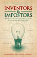 Inventors & Imposters: How History Forgot the True Heroes of Invention and Discovery 1905879075 Book Cover