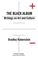 The Black Album: Writings on Art and Culture 1732221936 Book Cover