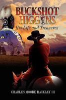 Buckshot Higgins 1436387329 Book Cover