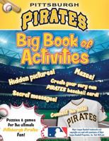 Pittsburgh Pirates: The Big Book of Activities 1492633690 Book Cover