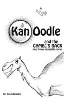 Kan Oodle and the Camel's Back 0615507956 Book Cover