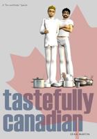 Tastefully Canadian 1493527029 Book Cover