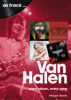 Van Halen: every album, every song 1789522560 Book Cover