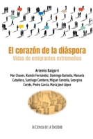 El corazón de la diáspora: Vidas de emigrantes extremeños B0CS2RNXCT Book Cover