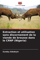 Extraction et utilisation sans discernement de la viande de brousse dans le CRNP (Nigeria) 6205273705 Book Cover