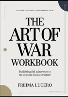 Sustained pattern of performance from The Art of War: Exhibiting full adherence to the original book’s structure B0GY849P37 Book Cover