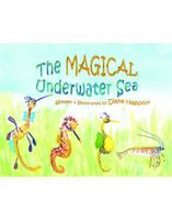 The MAGICAL Underwater Sea 1925049426 Book Cover