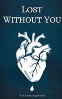 Lost Without You 9334201762 Book Cover
