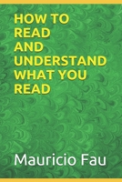 How to Read and Understand What You Read B08ZBLYC8H Book Cover