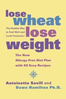Lose Wheat, Lose Weight 0007106459 Book Cover