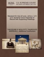Maryland for Use of Levin, Johns v. U S U.S. Supreme Court Transcript of Record with Supporting Pleadings 1270472097 Book Cover