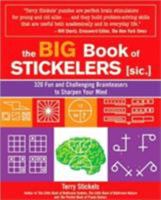 The Big Book of Stickelers: 320 Fun and Challenging Brainteasers to Sharpen Your Mind 1592332250 Book Cover