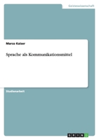 Sprache als Kommunikationsmittel 3638832643 Book Cover