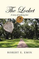 The Locket: A Story of Undying Love 1490761985 Book Cover