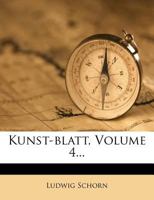 Kunst-Blatt, Volume 4... 127270811X Book Cover