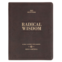 Radical Wisdom, a Daily Devotional for Men in Brown Faux Leather 1642721522 Book Cover