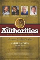 The Authorities - Andre Dawkins: Powerful Wisdom from Leaders in the Field 1772772313 Book Cover