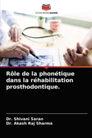 Rôle de la phonétique dans la réhabilitation prosthodontique. 6203235113 Book Cover