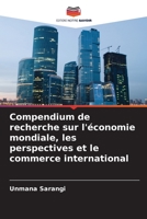 Compendium de recherche sur l'économie mondiale, les perspectives et le commerce international 6205372487 Book Cover