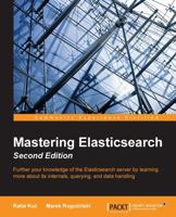Mastering Elasticsearch 1783553790 Book Cover