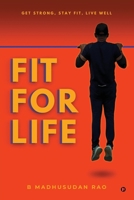 Fit for Life: Get Strong, Stay Fit, Live Well B0GRBDQFY3 Book Cover