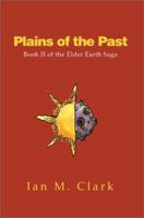 Plains of the Past: Book II of the Elder Earth Saga 0595276032 Book Cover