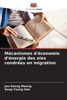 Mécanismes d'économie d'énergie des oies cendrées en migration (French Edition) 6208974747 Book Cover