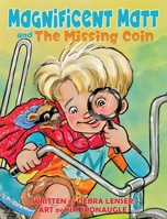 Magnificent Matt and the Missing Coin 193879656X Book Cover