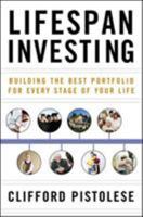 Lifespan Investing: Building the Best Portfolio for Every Stage of Your Life 0071498117 Book Cover