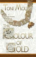 The Colour of Gold 8494649809 Book Cover