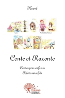 Conte et Raconte: Contes pour enfants. Récits versifiés (French Edition) 2332510877 Book Cover