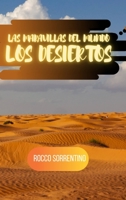 Las maravillas del mundo: los desiertos 1006706518 Book Cover