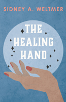 The Healing Hand 0766184161 Book Cover
