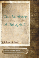 The Ministry of the Spirit 1610975979 Book Cover