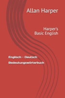 Bedeutungswörterbuch für Anfänger Englisch-Deutsch: Harper's Basic English 3952219819 Book Cover