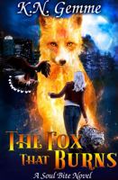 The Fox That Burns: A Soul Bite Novel 1956401008 Book Cover