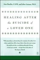 Healing After the Suicide of a Loved One 0671796607 Book Cover