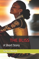 THE BLISS: A Short Story B09CBQCV5H Book Cover