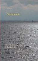 Seinswaise: Sinnsprüche und Gedankentexte 3744870952 Book Cover