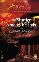 A Murder Among Friends 0373442327 Book Cover