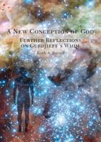 A New Conception of God, Further Reflections on Gurdjieff's Whim 0976357941 Book Cover