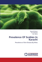Prevalence Of Scabies In Karachi: Prevalence of Skin Disease By Mites 3659138495 Book Cover