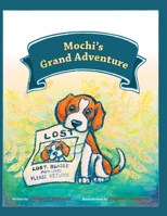 Mochi's Grand Adventure 0692397752 Book Cover
